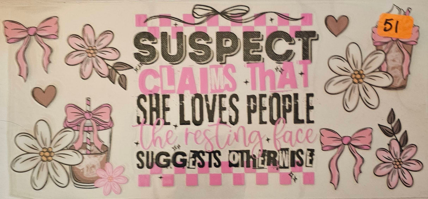 Suspect claims that she loves people the resting face suggests otherwise