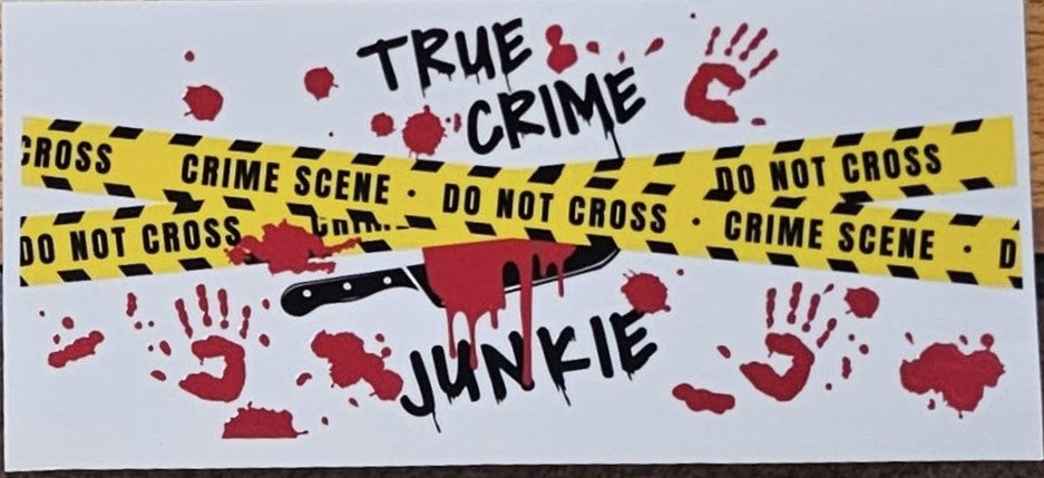 True Crime Junkie #1