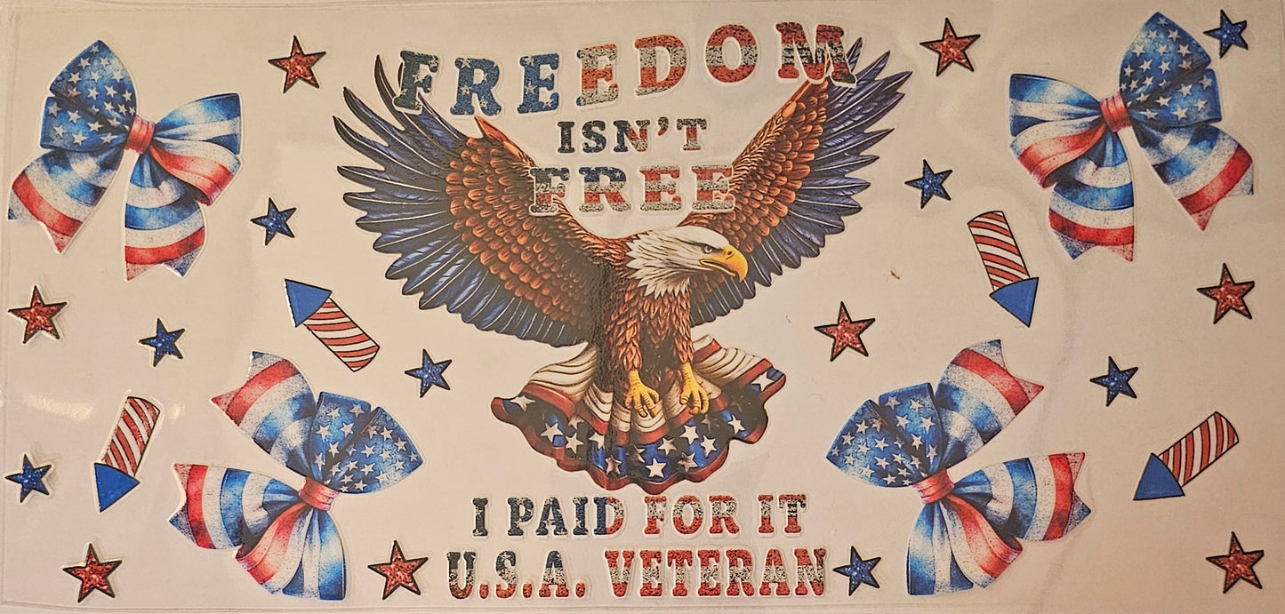 Freedom isn't free Veteran