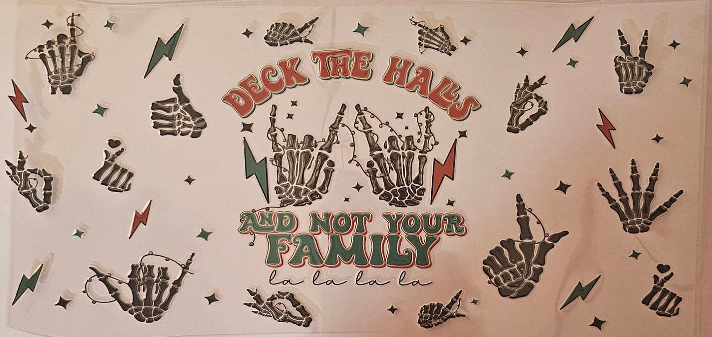 Deck the Halls and not your family