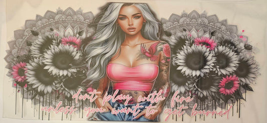 Don't play with fire unless you want to get burned