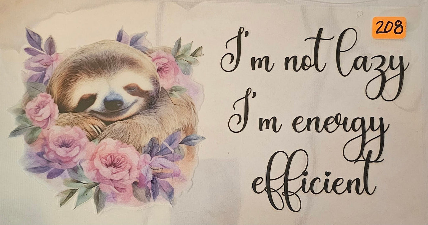 I'm not lazy I'm energy efficient