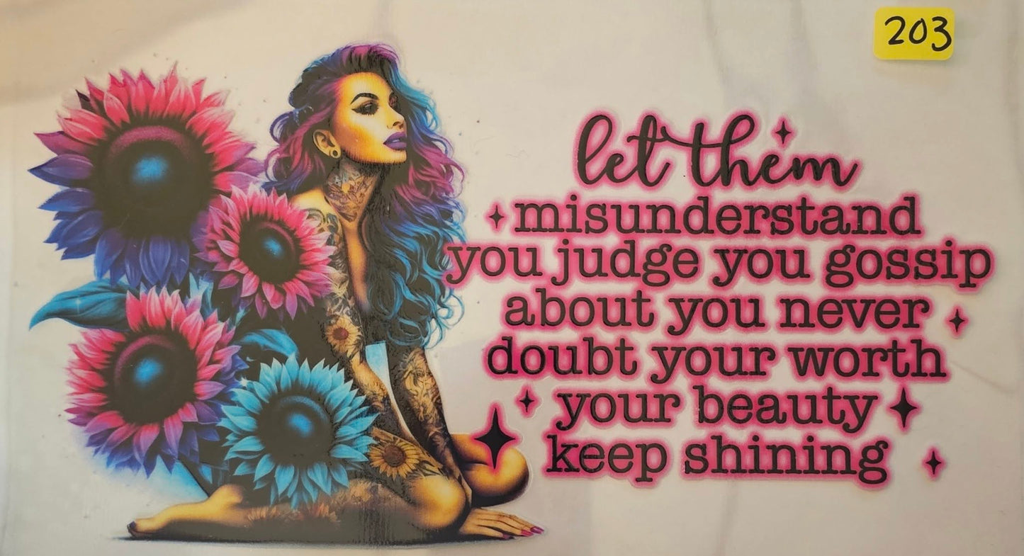 Let them misunderstand you