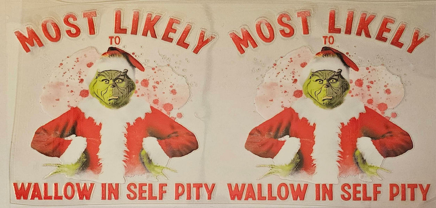 Most likely to wallow in self-pity