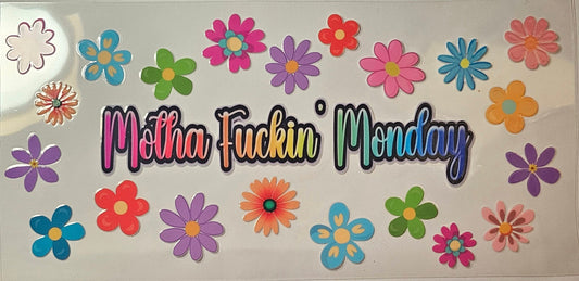 Motha Fing Monday