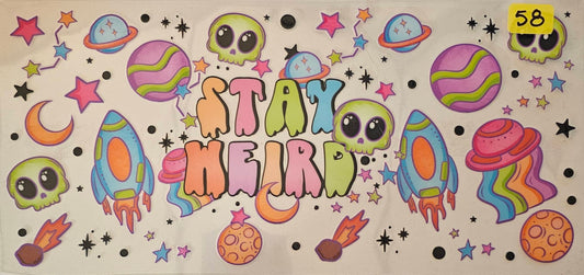 Stay weird